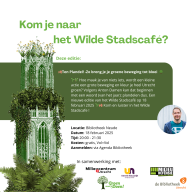 Plandelman bloeit op in Het Wilde Stadscafé